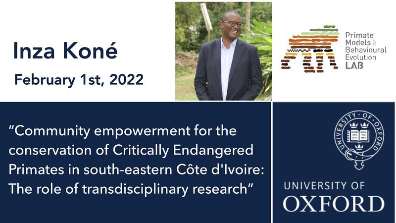 Primate Conversations with Inza Koné - 1st Feb 2022: "Community empowerment for the conservation of Critically Endangered Primates in south-eastern Côte d'Ivoire: The role of transdisciplinary research"