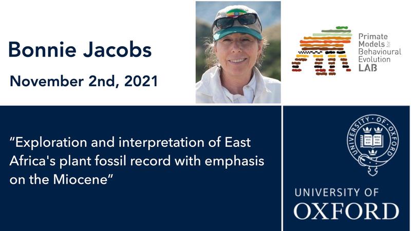 Primate Conversations with Bonnie Jacobs - 2nd Nov 2021: "Exploration and interpretation of East Africa's plant fossil record with emphasis on the Miocene"